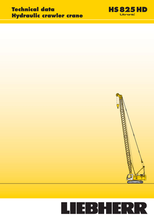 Gru cingolate - braccio a traliccio Liebherr HS 825 HD Litr.